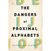 The Dangers of Proximal Alphabets