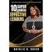 10 Superpowers of Effective Leaders: Neutralizing Toxicity in Team Culture