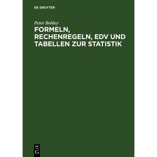Formeln, Rechenregeln, EDV Und Tabellen Zur Statistik