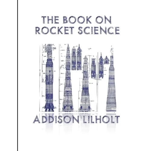 The Book On Rocket Science