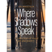 Where Shadows Speak