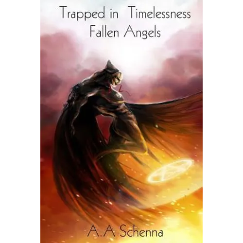 Trapped in Timelessness: Fallen Angels