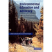 Environmental Education and Advocacy: Changing Perspectives of Ecology and Education