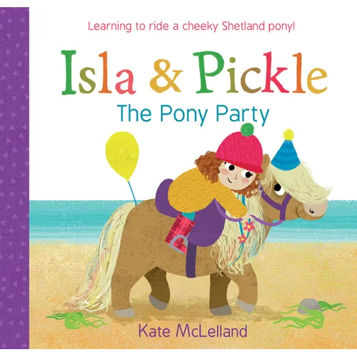 Isla and Pickle: The Pony Party