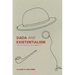 Dada and Existentialism: The Authenticity of Ambiguity