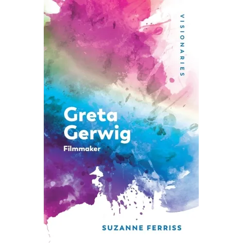 Greta Gerwig: Filmmaker