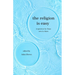 The Religion Is Easy: Inspiration for Those New to Islam