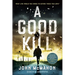A Good Kill