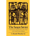 The Saxon Savior: The Germanic Transformation of the Gospel in the Ninth-Century Heliand