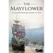 Mayflower: A History From Beginning to End (Booklet)