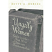 Ungodly Women: Gender and the First Wave of American Fundamentalism