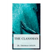 The Clansman: An Historical Romance of the Ku Klux Klan