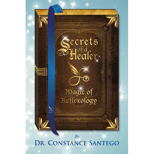 Secrets of Healer - Magic of Reflexology