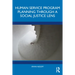 Human Service Program Planning Through a Social Justice Lens