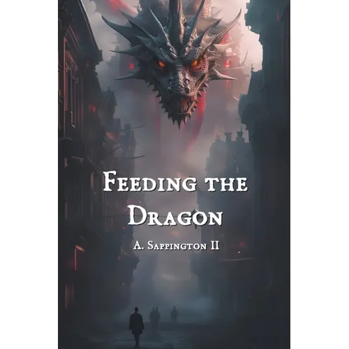 Feeding the Dragon