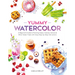 Yummy Watercolor: A Beginner's Guide to Painting Cakes, Cookies, Donuts, and Other Sweet Treats with Easy Step-By-Step Instructions