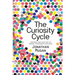 The Curiosity Cycle (Second Edition): Preparing Your Child for the Ongoing Technological Explosion