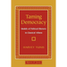 Taming Democracy