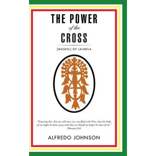 The Power of the Cross: [Maskel] of Lalibela