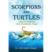 Scorpions and Turtles: How To Survive Our Troubling Times