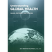 Understanding Global Health: Issues, Reforms, and Policies