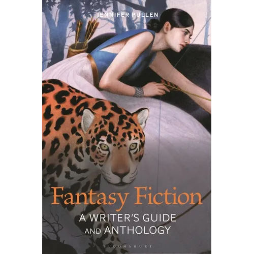 Fantasy Fiction: A Writer's Guide and Anthology