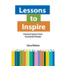 Lessons to Inspire: Practical Advice from Successful People