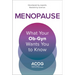 Menopause: What Your Ob-GYN Wants You to Know