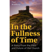 In the Fullness of Time: A Story from the Past and Future of the Church