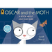 Oscar and the Moth: A Book about Light and Dark