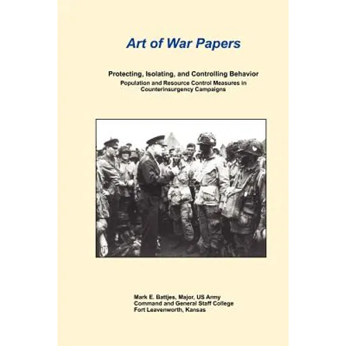 Protecting, Isolating, and Controlling Behavior Population and Resource Control Measures in Counterinsurgency Campaigns