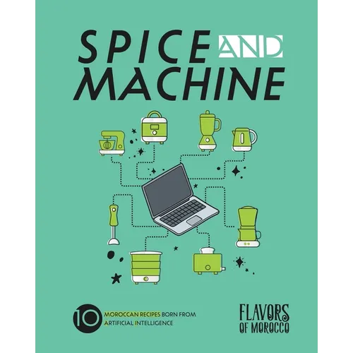 Spice and Machine: 10 Moroccan Recipes Born from Artificial Intelligence