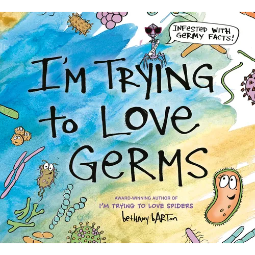 I'm Trying to Love Germs