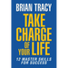 Take Charge of Your Life: The 12 Master Skills for Success