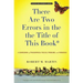 There Are Two Errors in the the Title of This Book, Revised and Expanded (Again): A Sourcebook of Philosophical Puzzles, Problems, and Paradoxes