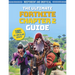 The Fortnite Ultimate Chapter 2 Guide (Independent & Unofficial): Independent and Unofficial