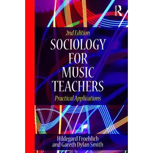 Sociology for Music Teachers: Practical Applications