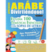 Aprender Arábe Divirtiéndose! - Para Principiantes: Fácil a Intermedio - Estudia 100 Temáticas Esenciales Con Sopas de Letras - Vol.1