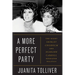 A More Perfect Party