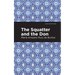 The Squatter and the Don