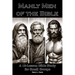 Manly Men of the Bible: A 13-Lesson Bible Study for Small Groups