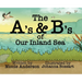The A's and B's of Our Inland Sea