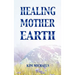 Healing Mother Earth