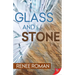 Glass and Stone