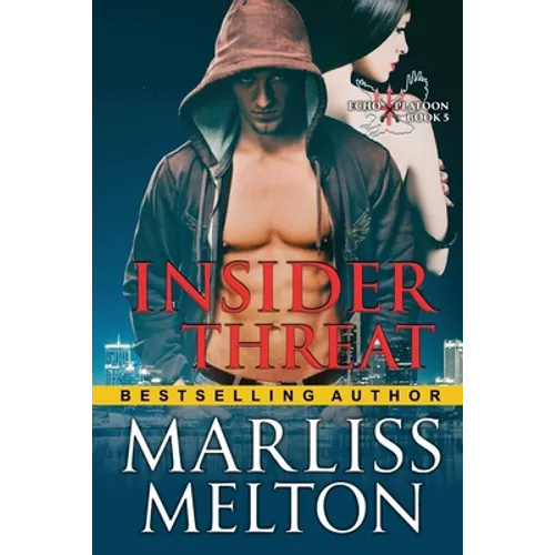 Insider Threat (The Echo Platoon Series, Book 4)