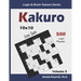 Kakuro: 500 Logic Puzzles (10x10): Keep Your Brain Young