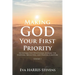 Making God Your First Priority: An Interactive Devotional Journal for Studying, Reflecting, and Praying Scripture; Volume 1: Knowing God and Embracing