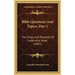 Bible Questions And Topics, Part 2: The Kings And Prophets Of Judah And Israel (1897)