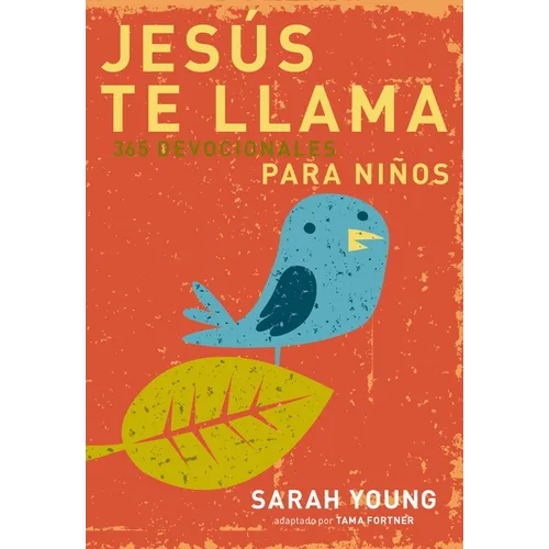 Jesús Te Llama: 365 Lecturas Devocionales Para Niños