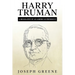 Harry Truman: A Biography of an American President